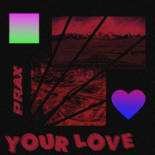 Prax - Your Love