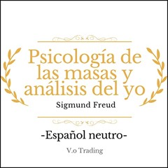 Psicología de las masas y análisis del yo (Audiolibro)
