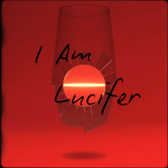 I Am Lucifer