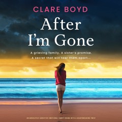 After I'm Gone by Clare Boyd, narrated by Charlie Norfolk