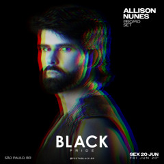 FESTA BLACK Pride 2025 - Mix by ALLISON NUNES