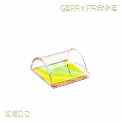 iideo.j - Gerry Franke