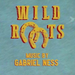 Wild Roots (Original Soundtrack)