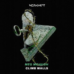 Meg McHugh - Climb Walls [Verknipt Records]