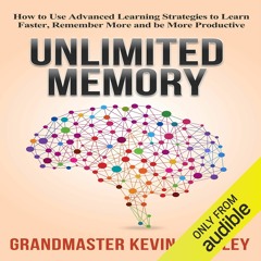 E-book download Unlimited Memory: How to Use Advanced Learning Strategies to