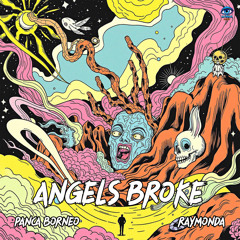 Angels Broke (Panca Borneo & Raymonda Edit)