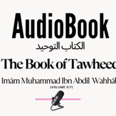 [AUDIOBOOK] Kitaabut Tawheed - Volume 5/7