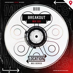 Breakout - Location Guest Mix 001 (2022)