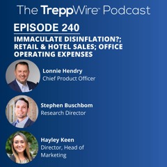 240. Immaculate Disinflation?; Retail & Hotel Sales; Office Operating Expenses