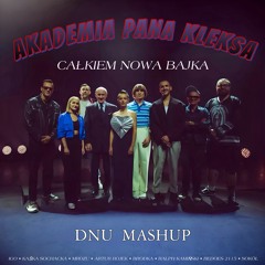 Całkiem Nowa Bajka x Everybody's Free (DNU MASHUP)