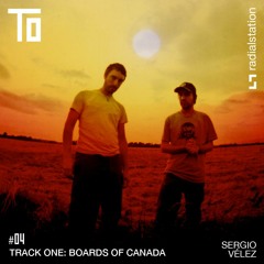 Track One #04: Boards of Canada by Sergio Vélez