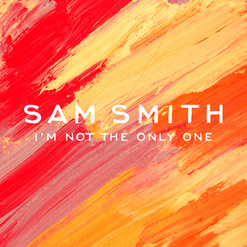 I'm Not The Only One (Grant Nelson Remix)
