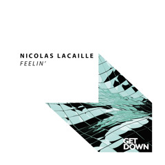Nicolas Lacaille - Feelin' [PREVIEW]