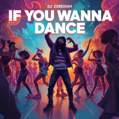 If You Wanna Dance (Tech House Remix)