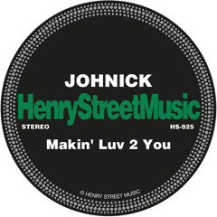 Makin' Luv 2 You (Original Mix)