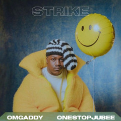 OmgAddy & OneStopJubee - Strike