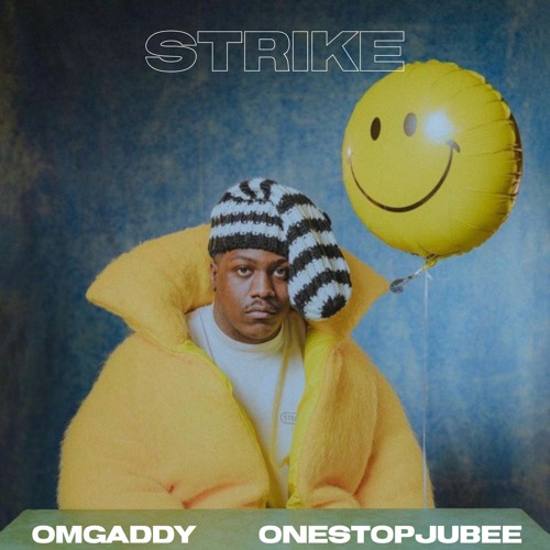 OmgAddy & OneStopJubee - Strike