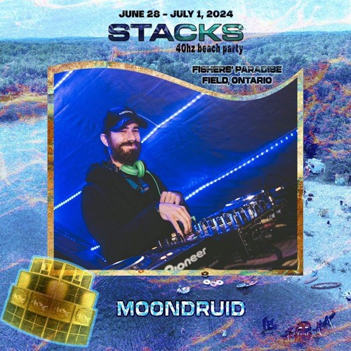STACKS 2024 MOONDRUID LIVE SET