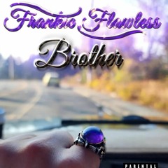 Frankie Flawless - Brother
