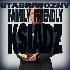 STASIUWOZNY - Ksiądz (bez przekleństw)