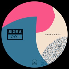 PREMIERE: Size 8 - Shark Eyes [The Check In]