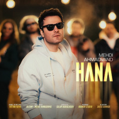Mehdi Ahmadvand - Hana | مهدی احمدوند - حنا