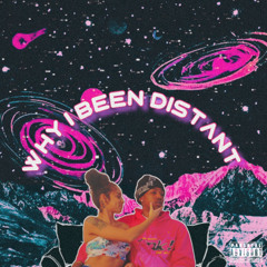 Cartier Jacob - Why I Been Distant (prod. manosrevenge)