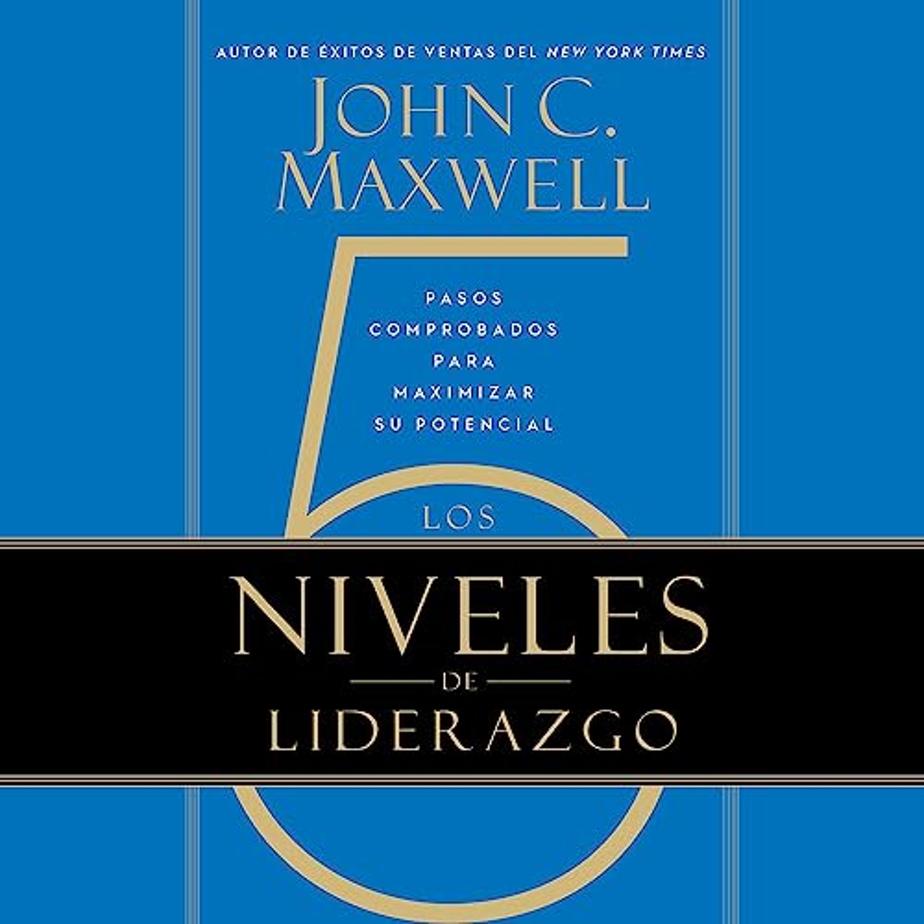Los 5 Niveles de Liderazgo [The 5 Levels of Leadership] (Audiolibro) | Prueba Gratis