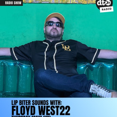 Lip Biter Sounds with FLOYD WEST22 #28