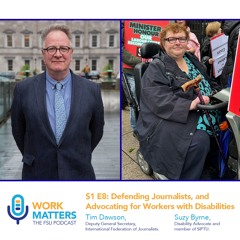 Podcast S1 E8 Defending Journalists, and Advocating for Workers with Disabilities