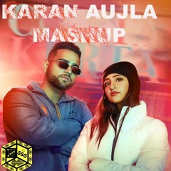 KARAN AUJLA MASHUP 2020