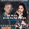 Selena Gomez, Rauw Alejandro | Baila Conmigo (DOPENOPE Remix)