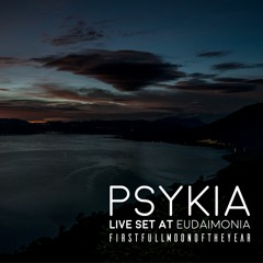 DJ PSYKIA LIVE SET EUDAIMONIA 2020