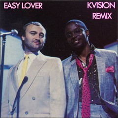 Easy Lover (KVISION REMIX) *skip to 1m*