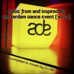 ADE - Music from and inspired by Amsterdam Dance Event (10/21)