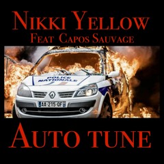 Nikki Yellow feat Capos Sauvage - Auto tune