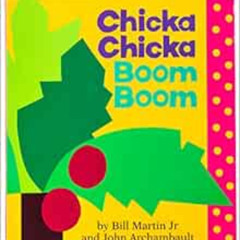 [Download] KINDLE 🧡 Chicka Chicka Boom Boom (Board Book) by Bill Martin Jr.,John Arc