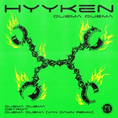 Four Four Premiere: Hyyken - Quema Quema [Reboot Records]