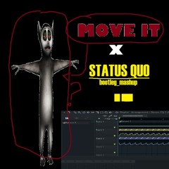 MOVE IT x STATUS QUO BOOTLEG MASHUP