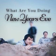 What Are You Doing New Years Eve?