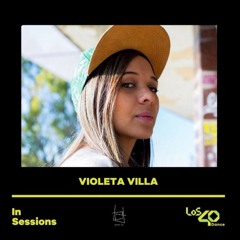 violeta villa  - Los 40 Dance - In Sessions