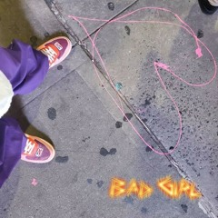 Bad Girl (Prod. Cxdy)