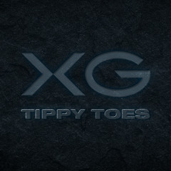XG / Tippy Toes 4REMIX