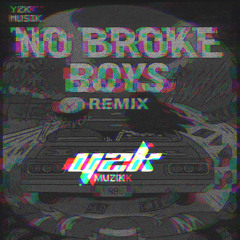 No Broke Boys (Y2K Muzik Remix)