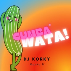 Macka B X DJ KORKY - Cumba Wata (Detox riddim)_(BordelDuJour#2).2022