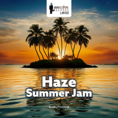 Haze - Summer Jam - Out Now!