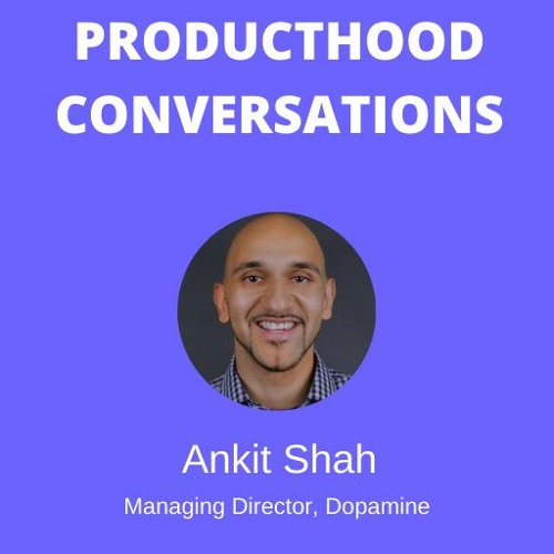 Ankit Shah, MD and Partner at Dopamine - SoundCloud