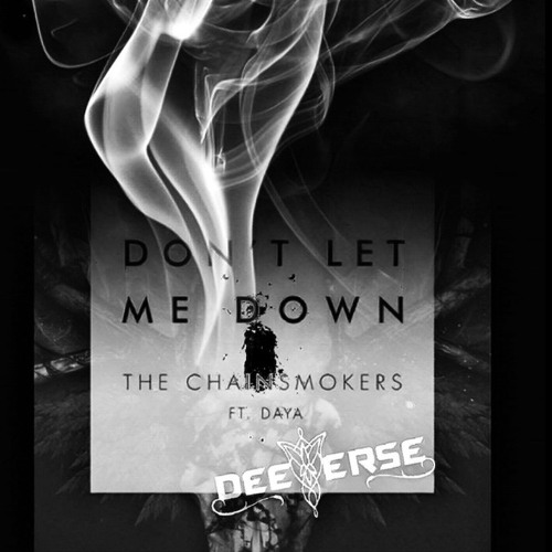The Chainsmokers - Dont Let Me Down (DVerse RMX)