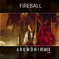 Pitbull - Fireball (Arkmoni (4M) Remix)
