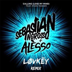 Sebastian Ingrosso, Alesso, Ryan Tedder - Calling | løvkëy remix *Filtered for SC*